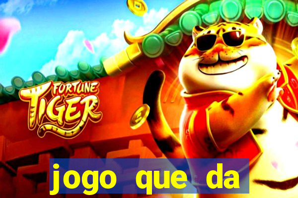 jogo que da dinheiro de verdade sem precisar depositar